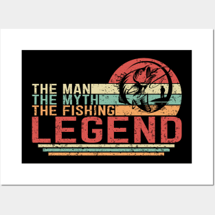 The Man The Myth The Fishing Legend Posters and Art